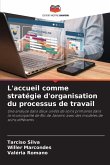 L'accueil comme stratégie d'organisation du processus de travail
