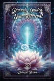 Divinely Guided Soul Retrieval