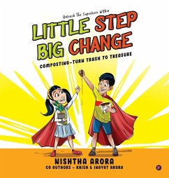 Little Step Big Change - Nishtha Arora; Krish; Inayat Arora