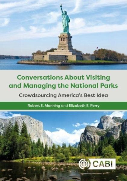 Conversations About Visiting and Managing the National Parks Conversations About Visiting and Managing the National Parks