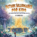 Future Billionaires For Kids