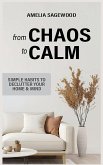 From Chaos to Calm