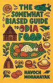 The Somewhat Biased Guide to Odia Food