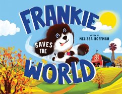 Frankie Saves the World - Hoffman, Melissa Frankie Saves the World - Hoffman, Melissa