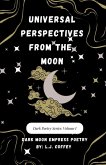 Universal Perspectives from the Moon; Dark Poetry Series