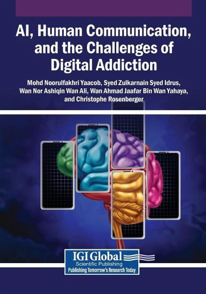 AI, Human Communication, and the Challenges of Digital Addiction AI, Human Communication, and the Challenges of Digital Addiction