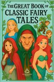 The Great Book of Classic Fairy Tales