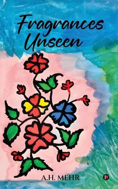 Fragrances Unseen - A H Mehr