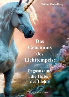 Cover Das Geheimnis des Lichttempels: Pegasus und die Hüter des Lichts