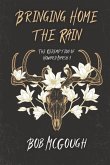 Bringing Home The Rain