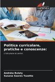 Politica curricolare, pratiche e conoscenze: