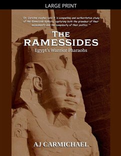 The Ramessides, Egypt's Warrior Pharaohs - Carmichael, Aj