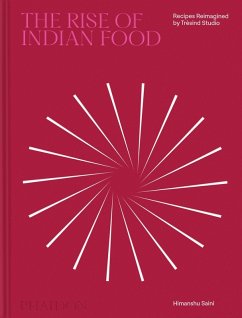 The Rise of Indian Food - Saini, Himanshu; Collens, Liam