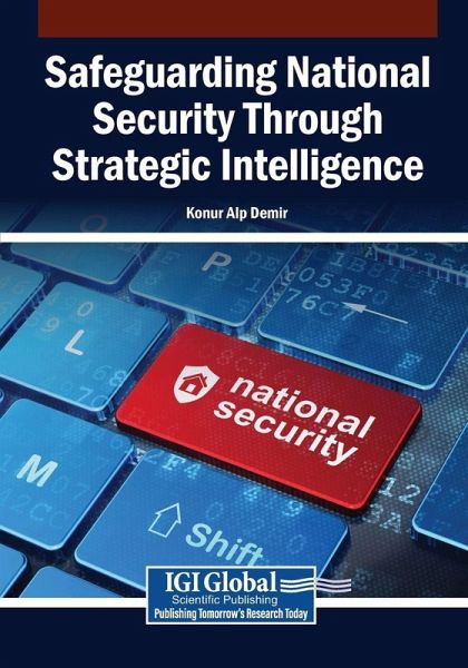 Safeguarding National Security Through Strategic Intelligence Safeguarding National Security Through Strategic Intelligence