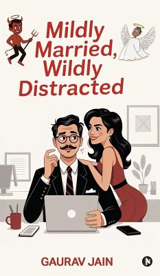 Mildly Married, Wildly Distracted - Gaurav Jain