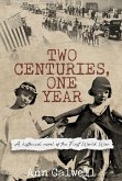 Two Centuries, One Year Two Centuries, One Year
