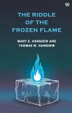 The Riddle Of The Frozen Flame