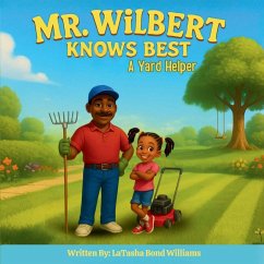 MR. WILBERT KNOWS BEST - Williams, LaTasha Bond