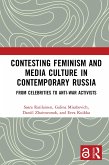 Contesting Feminism and Media Culture in Contemporary Russia (eBook, ePUB)