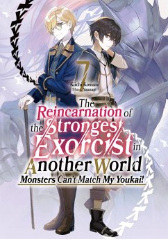 The Reincarnation of the Strongest Exorcist in Another World: Volume 7 (eBook, ePUB) - Kosuzu, Kiichi