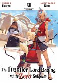 The Frontier Lord Begins with Zero Subjects: Volume 12 (eBook, ePUB)