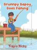 Grumpy Bapou Goes Fishing