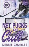 Net Pucks and Chill Net Pucks and Chill