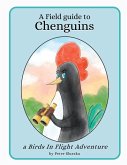 A Field Guide to Chenguins