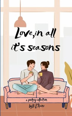 Love, In All Its Seasons - Raine, N L