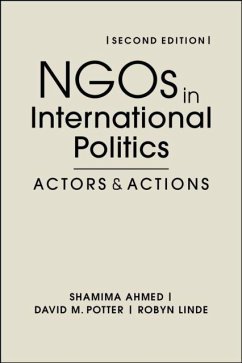 NGOs in International Politics - Potter, David M.; Linde, Robyn; Ahmed, Shamima