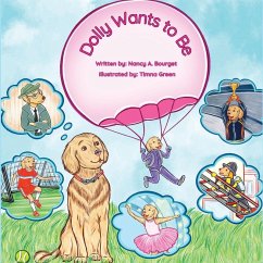 Dolly Wants to Be - Bourget, Nancy A.