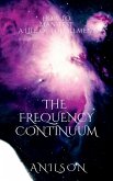 The Frequency Continuum The Frequency Continuum