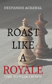 Roast Like A Royale Roast Like A Royale
