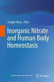 Inorganic Nitrate and Human Body Homeostasis (eBook, PDF) Inorganic Nitrate and Human Body Homeostasis (eBook, PDF)
