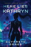 Here Lies Kathryn (eBook, ePUB)