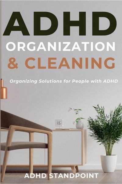 ADHD Organization and Cleaning ADHD Organization and Cleaning