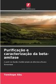 Purificação e caracterização da beta-amilase Purificação e caracterização da beta-amilase