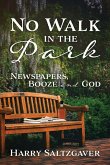 No Walk in the Park No Walk in the Park