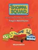 The Shoppa Squad - Freya's Adventures