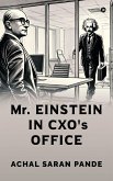 Mr. Einstein in CXO's Office