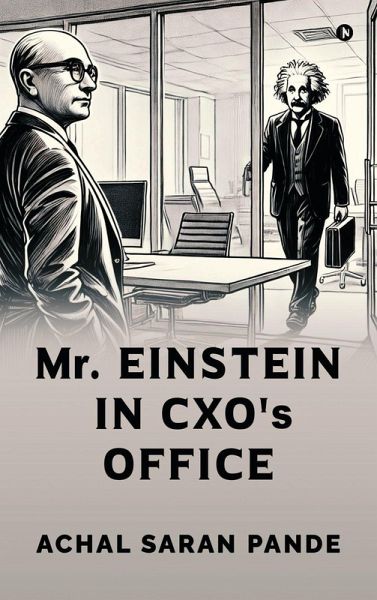 Mr. Einstein in CXO's Office