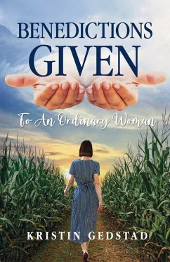 Benedictions Given to an Ordinary Woman - Gedstad, Kristin