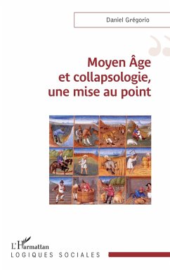 Moyen Âge et collapsologie, une mise au point - Grégorio, Daniel Moyen Âge et collapsologie, une mise au point - Grégorio, Daniel