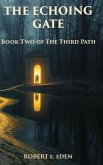 The Echoing Gate