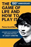 The Game of Life and How To Play It