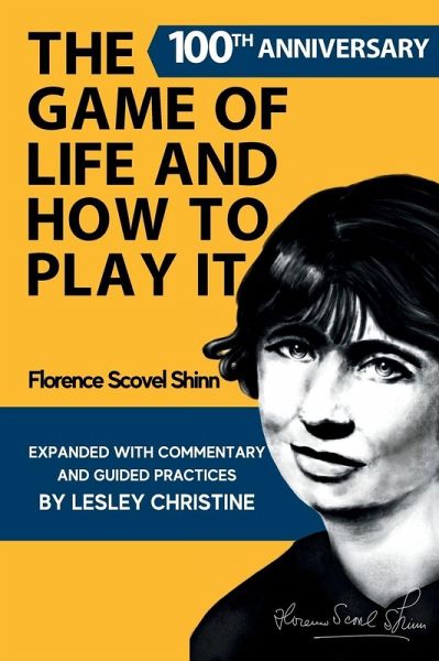 The Game of Life and How To Play It The Game of Life and How To Play It