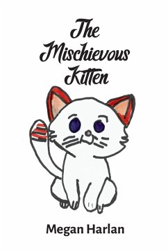 The Mischievous Kitten - Harlan, Megan E.