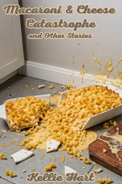 Cover Macaroni and Cheese Catastrophe and Other Stories (eBook, ePUB)