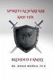 SPIRITUAL WARFARE AND THE BLENDED FAMILY