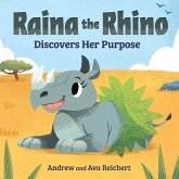 Raina the Rhino Discovers Her Purpose